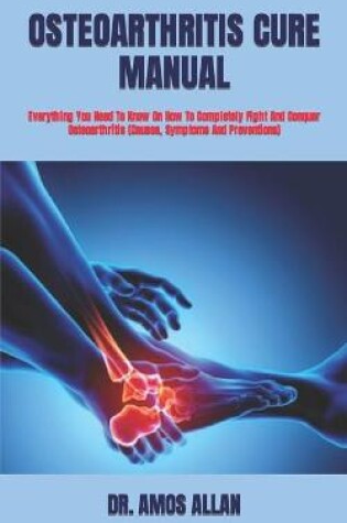 Cover of Osteoarthritis Cure Manual