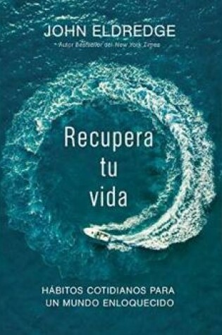 Cover of Recupera Tu Vida (Get Your Life Back)