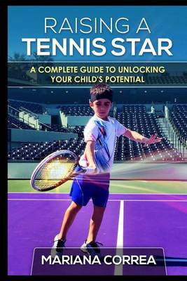 Book cover for Raising a Tennis Star