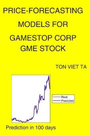 Cover of Price-Forecasting Models for Gamestop Corp GME Stock