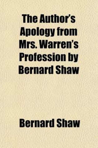 Cover of The Author's Apology from Mrs. Warren's Profession by Bernard Shaw