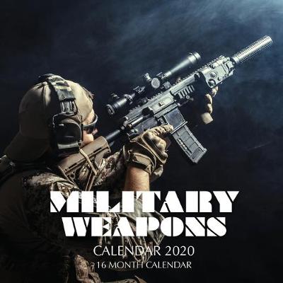 Book cover for Military Weapons Calendar 2020