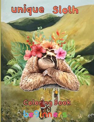 Book cover for unique Sloth Coloring book beginners