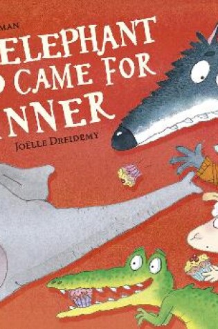 Cover of The Elephant Who Came for Dinner