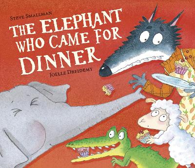 Cover of The Elephant Who Came for Dinner