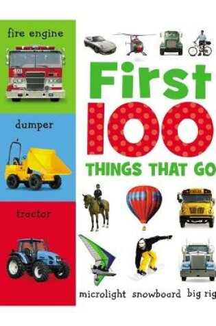 Cover of First 100 Things That Go