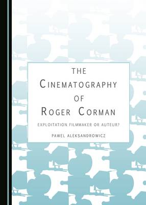 Book cover for The Cinematography of Roger Corman