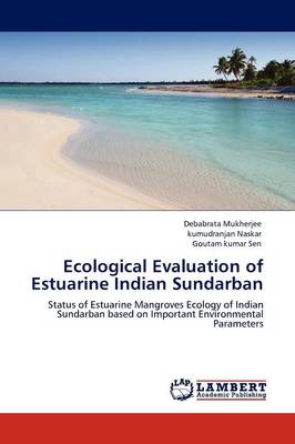 Book cover for Ecological Evaluation of Estuarine Indian Sundarban