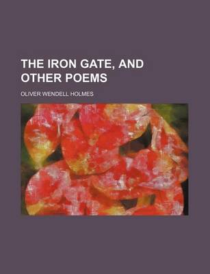 Book cover for The Iron Gate, and Other Poems