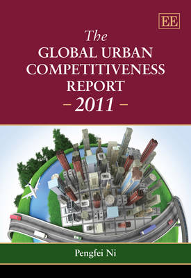 Book cover for The Global Urban Competitiveness Report - 2011