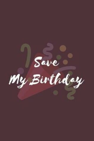 Cover of Save My Birthday