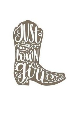 Cover of Juts a Town Girl