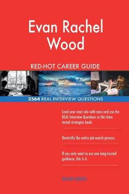 Book cover for Evan Rachel Wood RED-HOT Career Guide; 2564 REAL Interview Questions