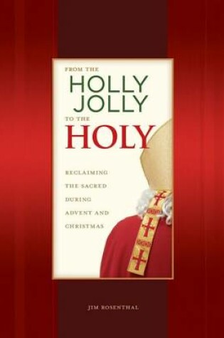 Cover of From the Holly Jolly to the Holy