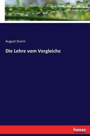 Cover of Die Lehre vom Vergleiche