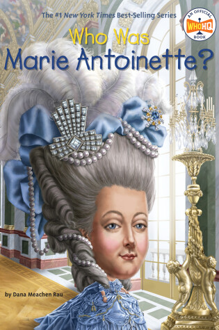 Cover of Who Was Marie Antoinette?