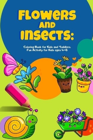 Cover of Flowers and Insects