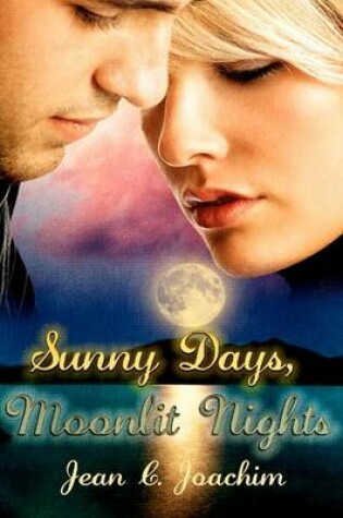 Cover of Sunny Days, Moonlit Nights