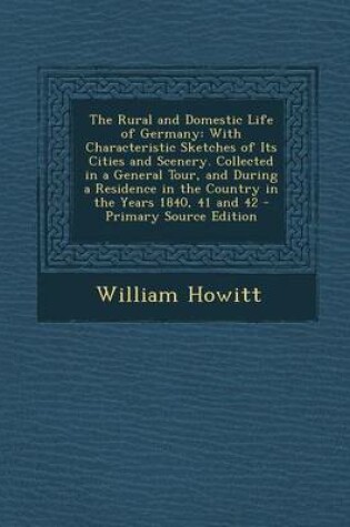 Cover of The Rural and Domestic Life of Germany