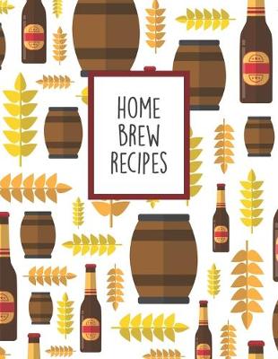 Book cover for Home Brew Recipes