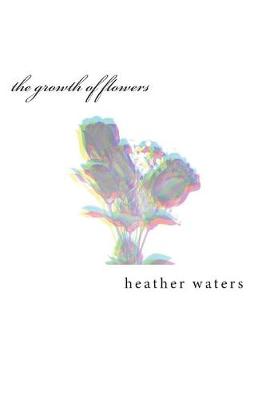 Book cover for The Growth of Flowers