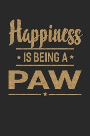 Cover of Happiness Is Being a Paw