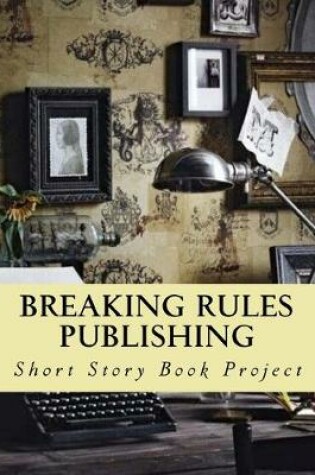 Cover of Breaking Rules Publishing