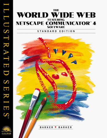 Book cover for World Wide Web Featuring Netscape Communicator 4.0 Software