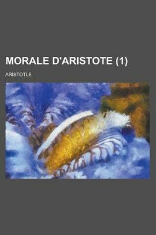 Cover of Morale D'Aristote (1)