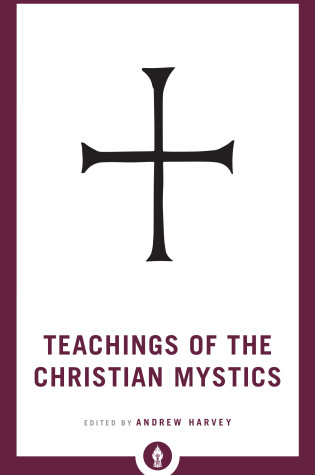 Cover of Teachings of the Christian Mystics