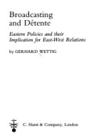 Cover of Broadcasting and Detente