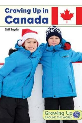 Cover of Growing Up in Canada