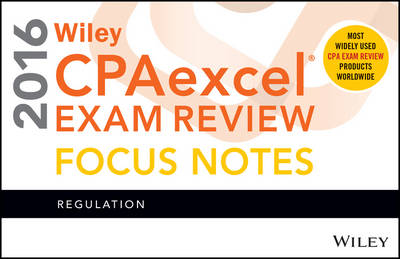 Cover of Wiley CPAexcel Exam Review 2016 Focus Notes