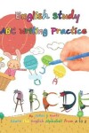 Book cover for English Study ABC Writing Practice