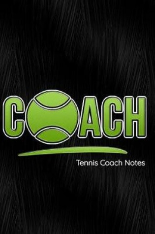 Cover of Tennis Coach Notes