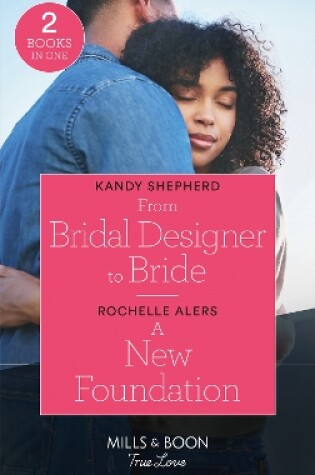 Cover of From Bridal Designer To Bride / A New Foundation