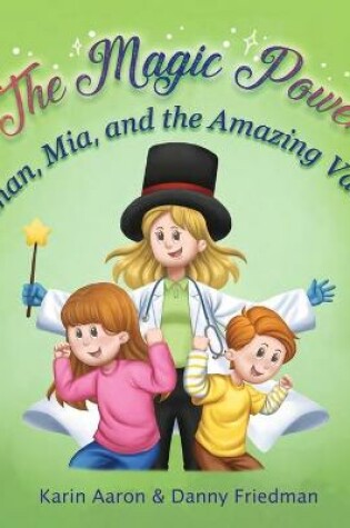 Cover of Ethan, Mia, and the Amazing Vaccine