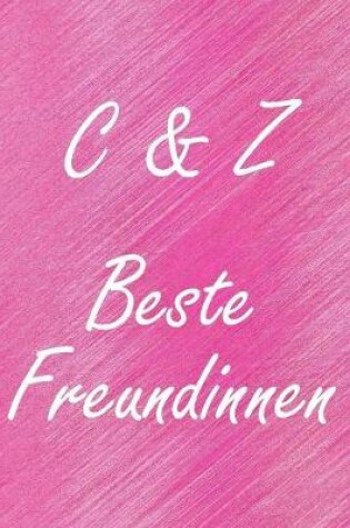 Cover of C & Z. Beste Freundinnen