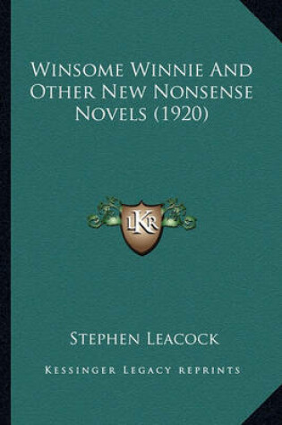 Cover of Winsome Winnie and Other New Nonsense Novels (1920) Winsome Winnie and Other New Nonsense Novels (1920)