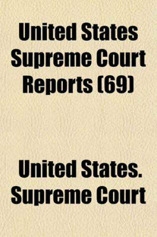 Cover of United States Supreme Court Reports (Volume 69)