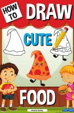 Cover of How to Draw Cute Food