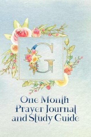 Cover of G One Month Prayer Journal and Study Guide