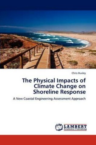 Cover of The Physical Impacts of Climate Change on Shoreline Response