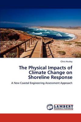 Book cover for The Physical Impacts of Climate Change on Shoreline Response