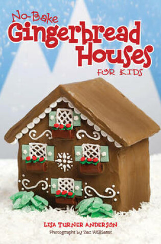 Cover of No Bake Gingerbread Houses for Kids