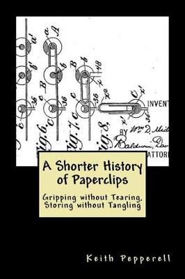 Book cover for A Shorter History of Paperclips