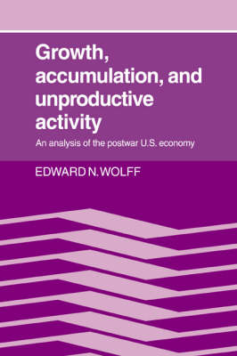 Book cover for Growth, Accumulation, and Unproductive Activity