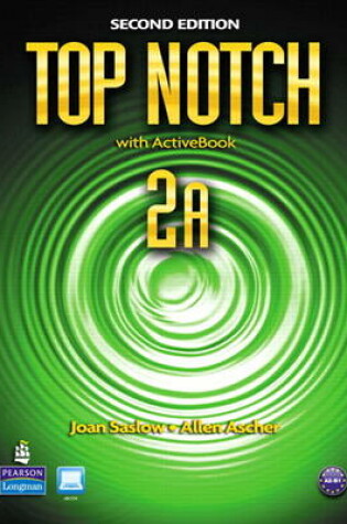 Cover of Top Notch 2A Split: Student Book with ActiveBook and Workbook and MyEnglishLab