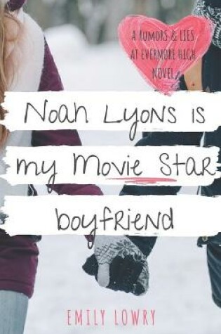 Cover of Noah Lyons is My Movie Star Boyfriend