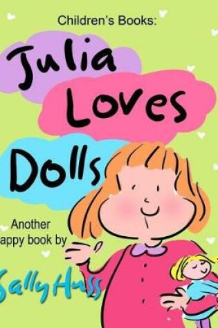 Cover of Julia Loves Dolls